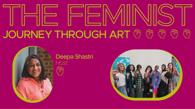 A composite image. Text on the image reads The Feiminist Journey through art