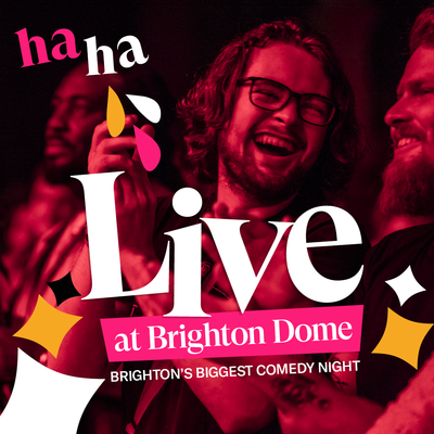 Live at Brighton Dome over a pink background of a man laughing and white and orange stars