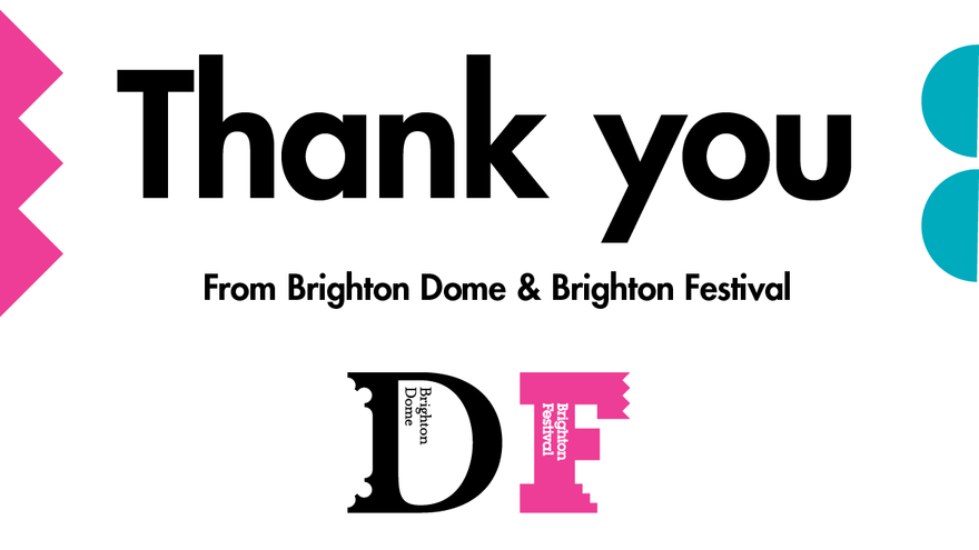 Thank you from Brighton Dome & Brighton Festival